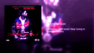 Rich Homie Quan  WWYD Screwed amp Chopped DJ DLoskii [upl. by Fransis]