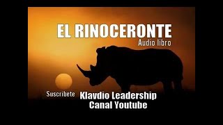 EL RINOCERONTEDe Scoot alezánder  Audio Libro Completo [upl. by Cohl]