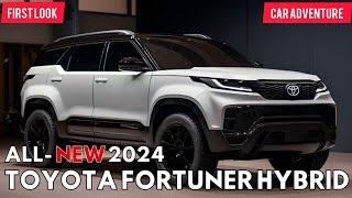 FINALLY 2024 Toyota Fortuner Hybrid Launch Exclusive First Look interior  exterior CAR ADVENTURE [upl. by Calvert]