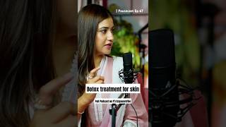 Botox Treatment for skin  Full Podcast on PauseTribe shorts botox heroine skincareroutine [upl. by Hpesoj]