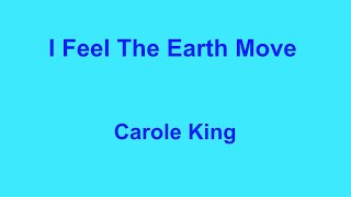 I Feel The Earth Move  Carole King  with lyrics [upl. by Airamesor38]