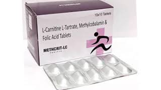 METHCRIT LC Tablets LCarnitine LTartrate Methylcobalamin amp Folic Acid Tablets [upl. by Acissaj]