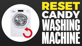 How To Reset Candy Washing Machine 2024 [upl. by Lusa]