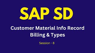 SAP SD Customer Material Info Record  Sales Billing Types  Milestone amp Periodic Billing Tutorial [upl. by Hammel]