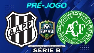 PRÉJOGO  PONTE PRETA 0x2 CHAPECOENSE  Série B 2024  25ª Rodada [upl. by Adamsen]