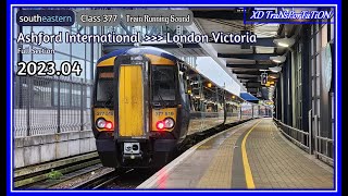 Southeastern Class 377  Ashford International ➝ London Victoria Full Section Train Sound [upl. by Celestine]