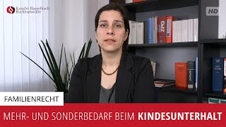 Mehrbedarf und Sonderbedarf beim Kindesunterhalt Wer zahlt Extrakosten  Kanzlei Hasselbach [upl. by Ujawernalo]