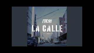 FRESH LA DOUILLE  LA CALLE TYPE BEAT [upl. by Drarig]