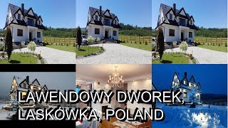 Lawendowy Dworek Laskówka Poland [upl. by Price761]