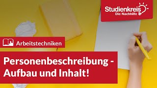 Personenbeschreibung  Aufbau amp Inhalt  Arbeitstechniken lernen mit dem Studienkreis [upl. by Ardnaiek]