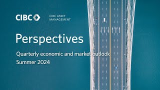 Perspectives  Quarterly economic and market outlook  Summer 2024 [upl. by Kathe]