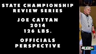 State Wrestling Championship match review w Joe Cattan Officials Perspective [upl. by Nivrad307]