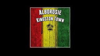 Alborosie  quotKingston Townquot With Lyrics [upl. by Elum606]