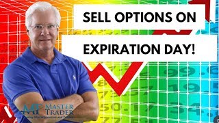 Profit Blueprint from Selling Options on Expiration Day for Easy Weekly Income  MasterTradercom [upl. by Ethyl]