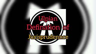 ulpian defination of jurisprudence [upl. by Hofmann]