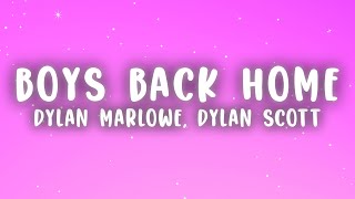 Dylan Marlowe Dylan Scott  Boys Back Home Lyrics [upl. by Trask]