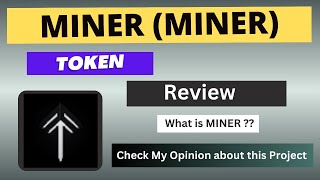 What is MINER MINER Coin  Review About MINER Token [upl. by Alexine]