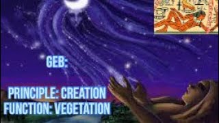 Geb God of the Earth 🌋🌎 Principle  Function Harvest Time [upl. by Phelgen]