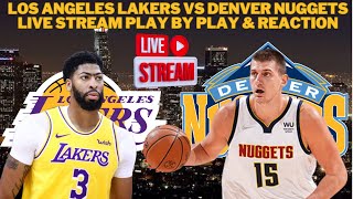 LIVE  Los Angeles Lakers Vs Denver Nuggets Play By Play amp Reaction NBA Lebron 40K Points History [upl. by Evin]