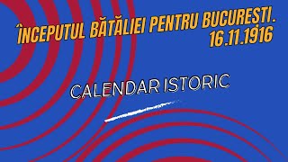 Începutul bătăliei pentru București din Primul Razboi Mondial  Calendar istoric 16111916 [upl. by Buff]