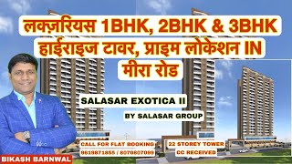 1BHK 2BHK amp 3BHK SALASAR EXOTICA II MIRA ROAD MUMBAI BY SALASAR GROUP propertyplazabikashbarnwal [upl. by Bucher]