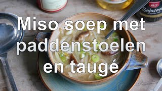 Miso soep met paddenstoelen en tauge [upl. by Mulvihill]