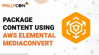 Package content using AWS Elemental Media Convert [upl. by Notsej]