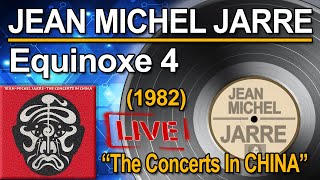 Jean Michel Jarre  Equinoxe 4 Concerts In China 1982 ♥ VINYL [upl. by Nalyk]