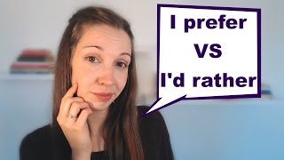 Id Rather VS I Prefer English Vocabulary Lesson [upl. by Carolynn896]