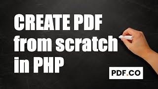 How to Create PDF from Scratch in PHP using PDFco Web API [upl. by Tippets617]