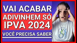 URGENTE NÃO PAGUE IPVA 2024 PRAZO FINAL P GARANTIR ISENÇÃO CONFIRMADO [upl. by Yelrebmyk]