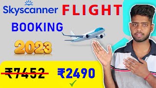 skyscanner flight ticket booking 2024  skyscanner flight ticket booking  skyscanner tutorial [upl. by Shore739]