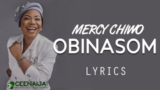 Mercy Chinwo  Obinasom Lyrics Video [upl. by Hsuk45]