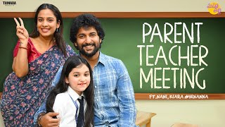 Parent Teacher Meeting Ft Nani and Kiara HiNanna  Mahathalli  Tamada Media [upl. by Schechinger564]