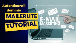 MailerLite come autenticare il dominio [upl. by Idihsar]