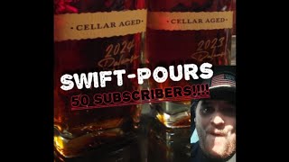 SwiftPours 50 Subscribers SPECIAL VIDEO Makers Mark CELLAR AGED 2023 amp 2024 FACEOFF [upl. by Baten]