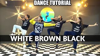 White Brown Black Dance Video Avvy Sra  Karan Aujla  Dance Tutorial Jaani  Amanninder Singh [upl. by Nnazus]