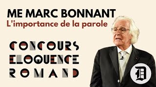 Limportance de la parole par Me Marc Bonnant  Finale Concours dÉloquence 2018 [upl. by Ross507]