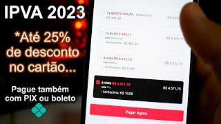 Como pagar o IPVA e LICENCIAMENTO 2023 dividido no Cartão de crédito ou via PIX e BOLETO [upl. by Surtemed]