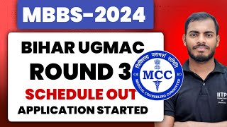 📌BIHAR UGMAC Round 3Schedule OutApplication StartedLast DateApplication feeSecurity Deposit Fee [upl. by Aelgna775]