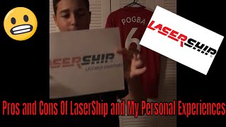 LaserShip  Pros and Cons  Plus My Personal Experience [upl. by Robert]