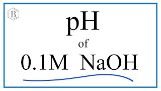 Find the pH of a 01M NaOH Sodium hydroxide Solution [upl. by Vaasta]