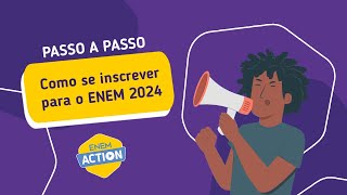 PASSO A PASSO DE COMO SE INSCREVER PARA O ENEM 2024  ENEM ACTION [upl. by Ecniv]