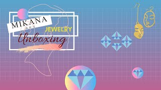 Unboxing Mikana jewelry [upl. by Nahgeam]