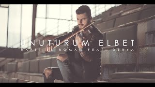 Unuturum Elbet  Rafet El Roman feat Derya  Violin Cover by Andre Soueid [upl. by Etnahc316]