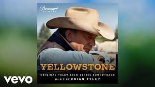 Brian Tyler  Through the Ages  Yellowstone Original Television Series Soundtrack [upl. by Darrin987]