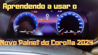 Novo Corolla Xei 2024 Novo Painel Aprendendo a usar [upl. by Bald]