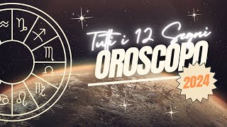 🌟 Oroscopo 2024 Le Previsioni Astrologiche per Ogni Segno Zodiacale 🌌 [upl. by Ennis]