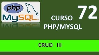 Curso PHP MySql CRUD III Vídeo 72 [upl. by Aihsinat610]