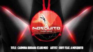 Carmina Burana Club Mix  Orff Feat A Mosquito [upl. by Sherar]